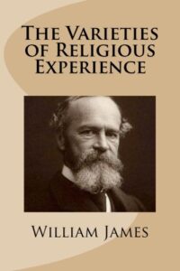 "The Varieties of Religious Experience," William James